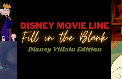Test your Disney VILLAIN movie line knowledge HERE!