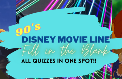 ALL of our 90s Movie Line Quizzes right HERE!!